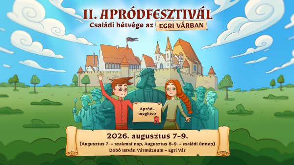 II. Apródfesztivál – Családi hétvége az Egri várban