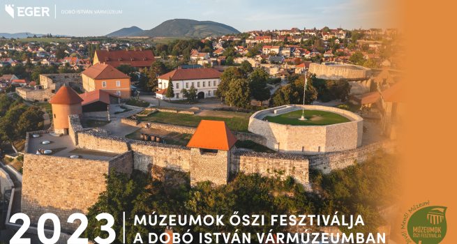 Múzeumok Őszi Fesztiválja a Dobó István Vármúzeumban