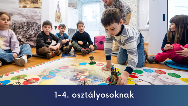 Múzeumpedagógiai kínálat alsó tagozatos általános iskolásoknak